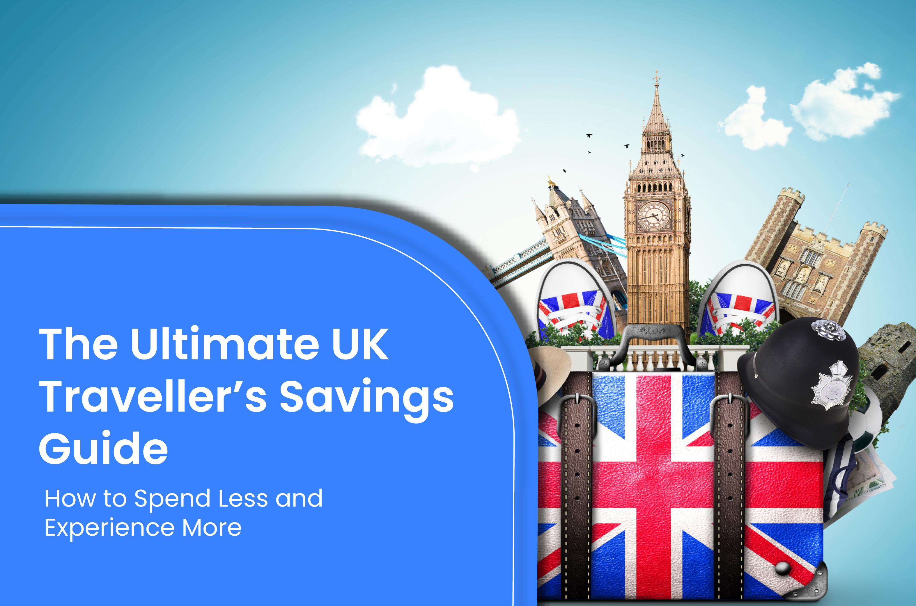 UK Travellers Can Save on Flights, Hotels & More